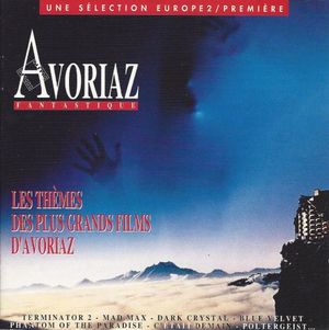 Avoriaz Fantastique : Les Thèmes des plus grands films d'Avoriaz (OST)