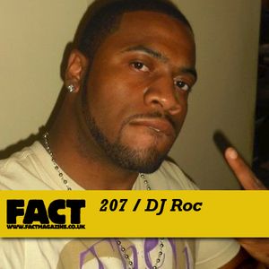 FACT Mix 207: DJ Roc