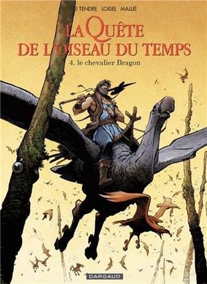 Le Chevalier Bragon - La Quête de l'oiseau du temps : Avant la quête, tome 4