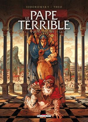 La Pernicieuse Vertu - Le Pape terrible, tome 3