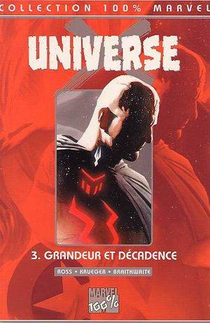Grandeur et décadence - Universe X, tome 3