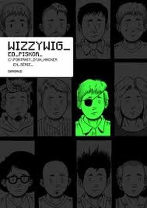 Wizzywig, portrait d'un hacker en série