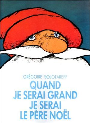 Quand je serai grand je serai le Père-Noël