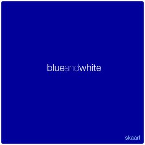 Blue and White (Single)