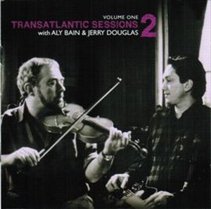 Transatlantic Sessions 2, Volume One (Live)