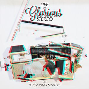 Life in Glorious Stereo (Single)