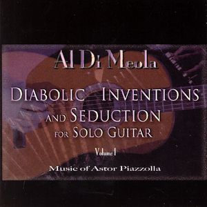 Diabolic Inventions and Seduction for Solo Guitar, Volume I, Music of Astor Piazzolla