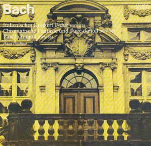 Italienisches Konzert F-Dur BWV 971 / Chromatische Fantasie und Fuge D-Moll BWV 903 / Partita H-Moll BWV 831