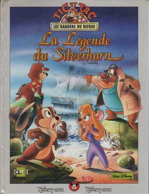 Les Rangers du Risque : La Légende du Silverhorn - Disney Club, tome 2