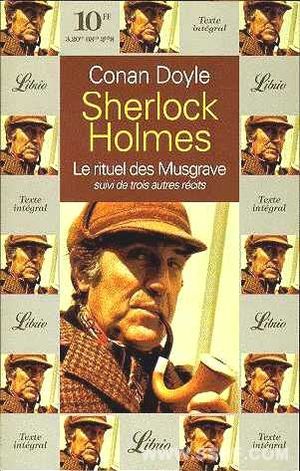 Sherlock Holmes : Le Rituel des Musgrave, suivi de trois autres récits