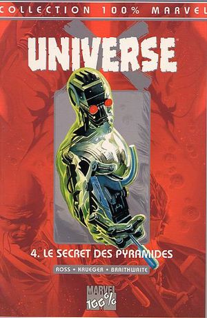 Le Secret des Pyramides - Universe X, tome 4