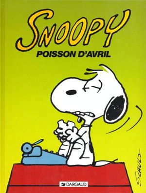 Poisson d'avril - Snoopy, tome 18
