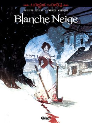 A l'origine des contes - Blanche-Neige