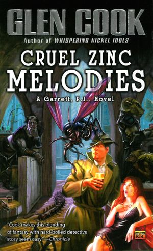 Cruel Zinc Melodies - Garret P.I., Book 12