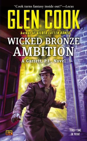 Wicked Bronze Ambition - Garrett P.I., Book 14
