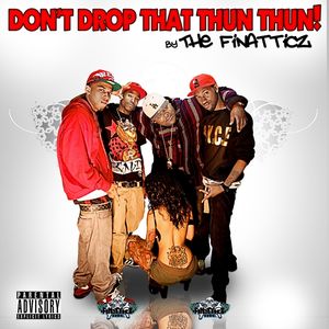 Don't Drop That Thun Thun (Single)