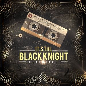 It's the Black Knight Beat Tape