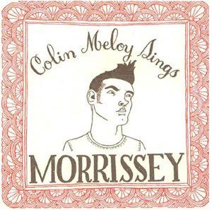 Colin Meloy Sings Morrissey (EP)