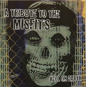 Hell on Earth: A Tribute to the Misfits