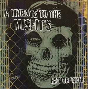 Hell on Earth: A Tribute to the Misfits