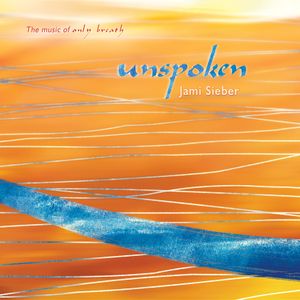 Unspoken: The Music of Only Breath