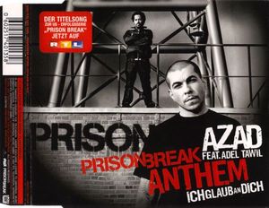 Prison Break Anthem (Ich glaub an Dich) (Single)