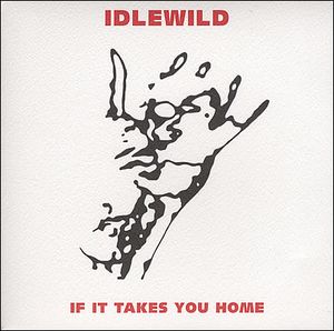 If It Takes You Home (Single)