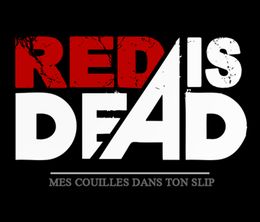 image-https://media.senscritique.com/media/000005556116/0/red_is_dead_2013.jpg