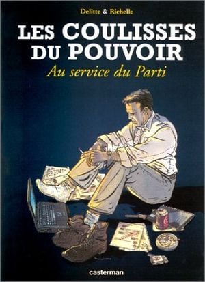 Au service du parti - Les coulisses du pouvoir, tome 2