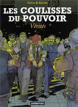 Vérités - Les coulisses du pouvoir, Tome 4