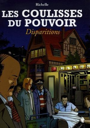 Disparitions - Les coulisses du pouvoir, tome 7