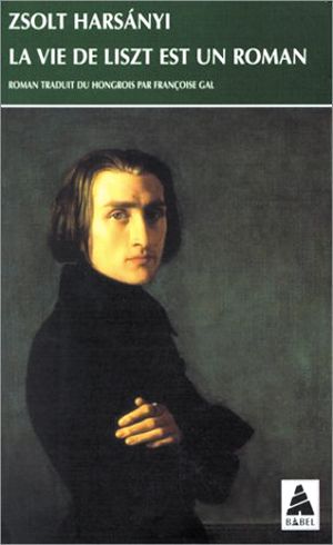 La vie de Liszt est un roman