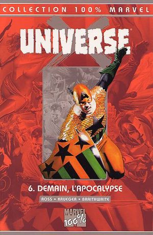 Demain, l'Apocalypse - Universe X, tome 6