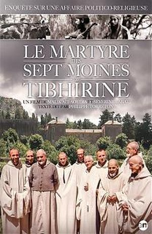 Le Martyre des Sept Moines de Tibhirine