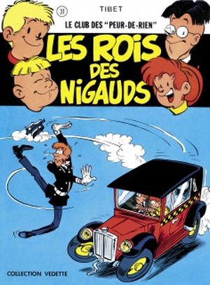 Les Rois Des Nigauds - Le Club Des Peur-De-Rien, tome 2