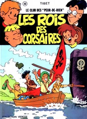 Les Rois Des Corsaires - Le Club Des Peur-De-Rien, tome 3