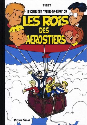 Les Rois Des Aérostiers - Le Club Des Peur-De-Rien, tome 12