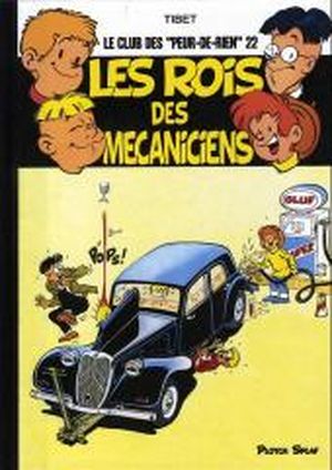 Les Rois Des Mécaniciens - Le Club Des Peur-De-Rien, tome 15
