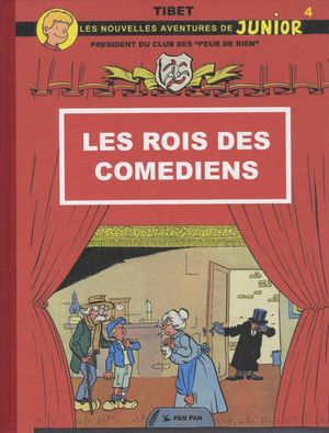 Les Rois Des Comédiens - Le Club Des Peur-De-Rien, tome 16