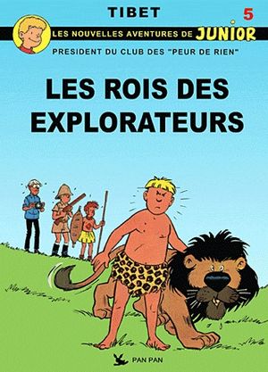 Les Rois Des Explorateurs - Le Club Des Peur-De-Rien, tome 17