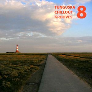 Tunguska Chillout Grooves, Volume 8