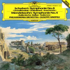 Schubert: Symphonie No.8 „Unvollendete“ / Mendelssohn: Symphonie No.4 „Italienische“