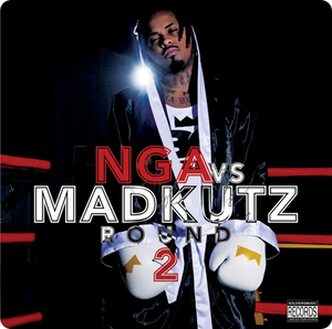 NGA vs Madkutz Vol.2