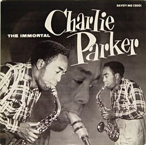 The Immortal Charlie Parker