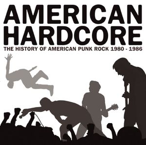 American Hardcore: The History of American Punk Rock 1980-1986 (OST)