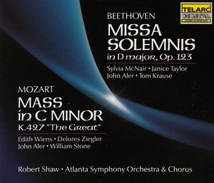 Beethoven: Missa Solemnis in D major, op. 123 / Mozart: Mass in C minor, K. 427 "The Great"