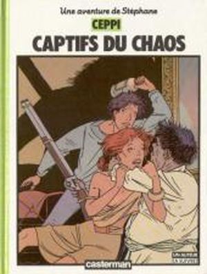 Captifs du Chaos - Stéphane Clément chronique d'un voyageur, tome 7