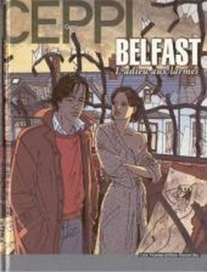 Belfast, l'adieu aux larmes - Stéphane Clément chroniques d'un voyageur, tome 9