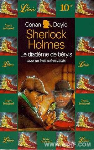 Sherlock Holmes : Le Diadème de Béryls, suivi de trois autres récits