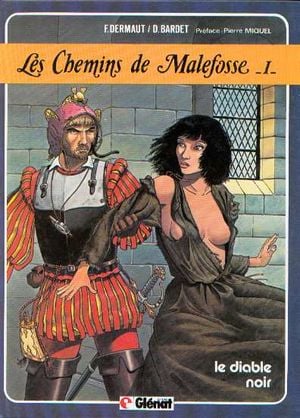 Le Diable noir - Les Chemins de Malefosse, tome 1